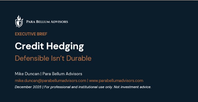 Credit Hedging – Defensible Isn't Durable