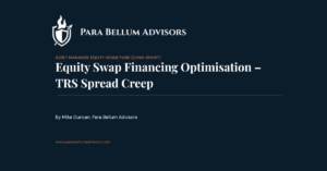 Equity Swap Financing Optimisation – TRS Spread Creep