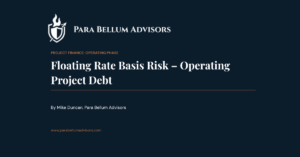 Floating Rate Basis Risk – Operating Project Debt
