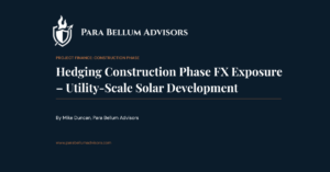 Hedging Construction Phase FX Exposure